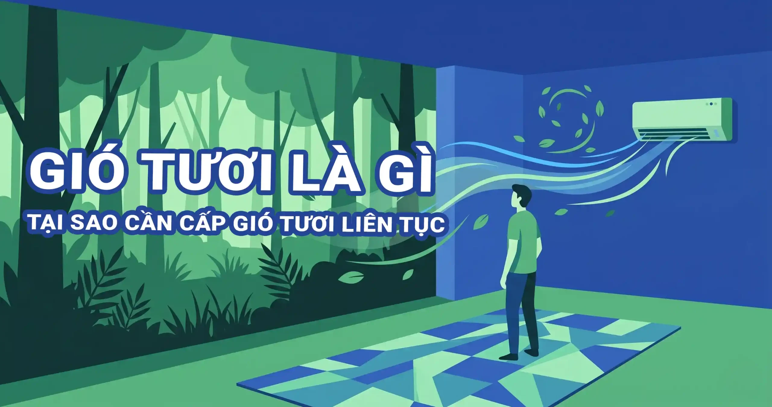Gió tươi là gì tại sao căn hộ chung cư cần cấp gió tươi liên tục TP Air